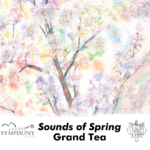 Sounds of Spring Grand Tea